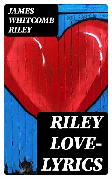 Riley Love-Lyrics (eBook, ePUB) Riley Love-Lyrics (eBook, ePUB)