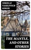 The Mantle, and Other Stories (eBook, ePUB)