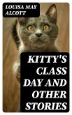 Kitty's Class Day and Other Stories (eBook, ePUB)