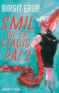 Smil - du er stadig på! 2 - Erup, Birgit