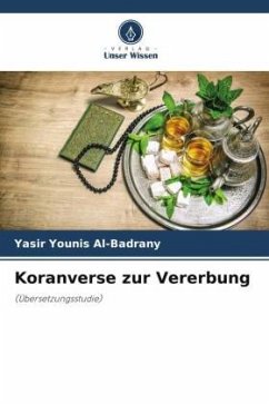 Koranverse zur Vererbung - Al-Badrany, Yasir Younis