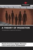 A THEORY OF MIGRATION