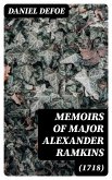 Memoirs of Major Alexander Ramkins (1718) (eBook, ePUB)