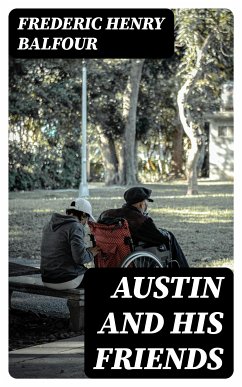 Austin and His Friends (eBook, ePUB) - Balfour, Frederic Henry