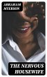 The Nervous Housewife (eBook, ePUB) - Bild 1