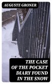The Case of the Pocket Diary Found in the Snow (eBook, ePUB)
