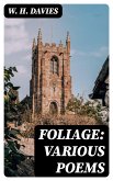 Foliage: Various Poems (eBook, ePUB)