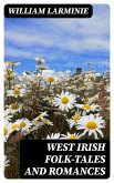 West Irish Folk-Tales and Romances (eBook, ePUB)