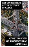 Constitution of the Republic of China (eBook, ePUB)