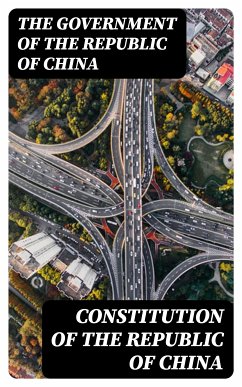 Constitution of the Republic of China (eBook, ePUB) - The Government of the Republic of China