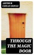 Through the Magic Door (eBook, ePUB) - Bild 1