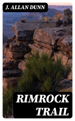 Rimrock Trail (eBook, ePUB) - Dunn, J. Allan