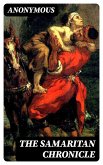 The Samaritan Chronicle (eBook, ePUB) The Samaritan Chronicle (eBook, ePUB)