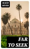 Far to Seek (eBook, ePUB)