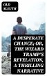 A Desperate Chance; Or, The Wizard... - Bild 1