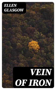 Vein of Iron (eBook, ePUB) - Glasgow, Ellen
