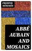 Abbé Aubain and Mosaics (eBook, ePUB)