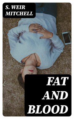 Fat and Blood (eBook, ePUB) - Mitchell, S. Weir