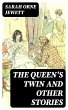 The Queen's Twin and Other Stories... - Bild 1