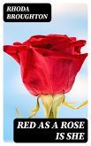 Red as a Rose is She (eBook, ePUB)