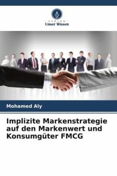 Implizite Markenstrategie auf den Markenwert und Konsumgüter FMCG - Aly, Mohamed