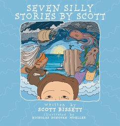 Seven Silly Stories By Scott - Bissett, Scott