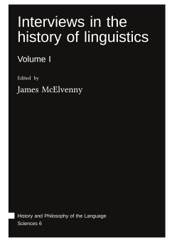 Interviews in the history of linguistics : Volume I