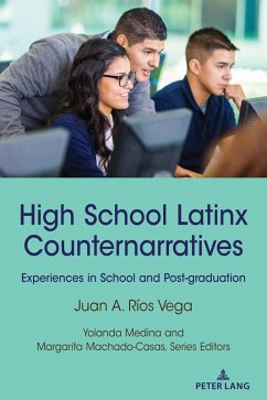High School Latinx Counternarratives (eBook, PDF) - Ríos Vega, Juan A.