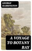 A Voyage to Botany Bay (eBook, ePUB)