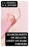 Searchlights on Health: Light on Dark Corners (eBook, ePUB)