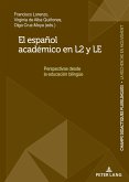 El español académico en L2 y LE (eBook, PDF) El español académico en L2 y LE (eBook, PDF)