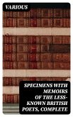 Specimens with Memoirs of the Less-known British Poets, Complete (eBook, ePUB)