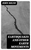 Earthquakes and Other Earth Movements (eBook, ePUB)