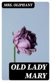 Old Lady Mary (eBook, ePUB)