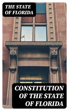 Constitution of the State of Florida (eBook, ePUB) - The State of Florida