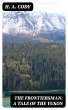 The Frontiersman: A Tale of the Yukon... - Bild 1