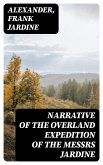 Narrative of the Overland Expedition of the Messrs Jardine (eBook, ePUB)