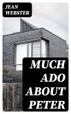 Much Ado About Peter (eBook, ePUB)