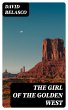 The Girl of the Golden West (eBook,... - Bild 1