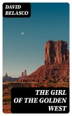 The Girl of the Golden West (eBook, ePUB)