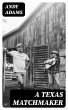 A Texas Matchmaker (eBook, ePUB) - Bild 1