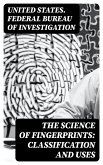 The Science of Fingerprints: Classification and Uses (eBook, ePUB)