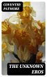 The Unknown Eros (eBook, ePUB) - Bild 1