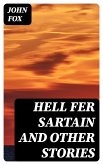 Hell Fer Sartain and Other Stories (eBook, ePUB)