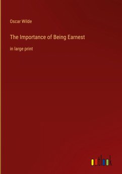 The Importance of Being Earnest - Wilde, Oscar