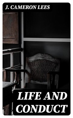Life and Conduct (eBook, ePUB) - Lees, J. Cameron