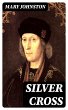 Silver Cross (eBook, ePUB) - Bild 1
