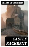 Castle Rackrent (eBook, ePUB)