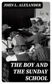 The Boy and the Sunday School (eBook, ePUB)