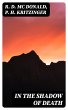 In the Shadow of Death (eBook, ePUB) - Bild 1